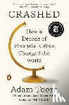 Tooze, Adam - Crashed: How a Decade of Financial Crises Changed the World