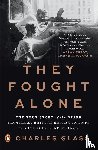 Glass, Charles - They Fought Alone