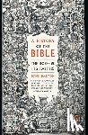 Barton, John - A History of the Bible: The Book and Its Faiths