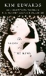 Edwards, Kim - The Secrets of a Fire King