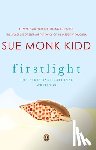 Kidd, Sue Monk - Firstlight