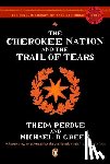 Perdue, Theda, Green, Michael - The Cherokee Nation and the Trail of Tears