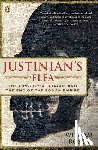 Rosen, William - Justinian's Flea: The First Great Plague and the End of the Roman Empire