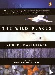 Macfarlane, Robert - The Wild Places
