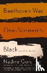Gordimer, Nadine - Beethoven Was One-Sixteenth Black