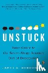 Gordon, James S. - Unstuck: Your Guide to the Seven-Stage Journey Out of Depression