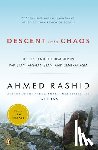 Rashid, Ahmed - Descent into Chaos