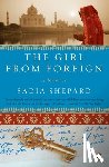 Shepard, Sadia - The Girl from Foreign