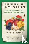Smith, Jane S. - The Garden of Invention