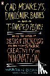 Berger, Warren - CAD Monkeys, Dinosaur Babies, and T-Shaped People
