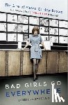 Scanlon, Jennifer - Bad Girls Go Everywhere