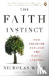 Wade, Nicholas - The Faith Instinct