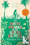 Roffey, Monique - The White Woman on the Green Bicycle
