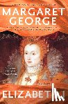 George, Margaret - Elizabeth I: The Novel