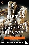 Price, Simon, Thonemann, Peter - The Birth of Classical Europe