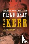 Kerr, Philip - Field Gray