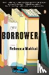 Makkai, Rebecca - The Borrower