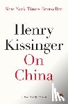 Kissinger, Henry - On China