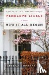 Lively, Penelope - How It All Began