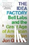 Gertner, Jon - The Idea Factory