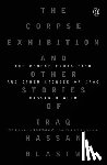 Blasim, Hassan - The Corpse Exhibition