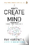 Ray Kurzweil - How to Create a Mind