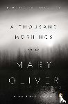 Oliver, Mary - A Thousand Mornings