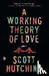 Hutchins, Scott - A Working Theory of Love