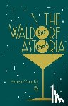 Caiafa, Frank - The Waldorf Astoria Bar Book