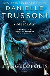 Trussoni, Danielle - Angelopolis