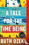Ozeki, Ruth - A Tale for the Time Being
