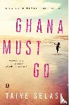 Selasi, Taiye - Ghana Must Go