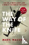 Mazzetti, Mark - The Way of the Knife