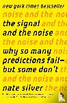 Silver, Nate - Signal and the Noise