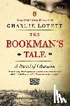 Lovett, Charlie - The Bookman's Tale: A Novel of Obsession