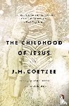 Coetzee, J. M. - The Childhood of Jesus