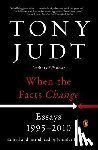 Judt, Tony - When the Facts Change