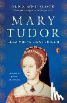 Whitelock, Anna - Mary Tudor