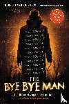 Schneck, Robert Damon (Robert Damon Schneck) - The Bye Bye Man