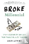 Lowry, Erin - Broke Millennial
