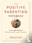 Eanes, Rebecca - Positive Parenting Workbook