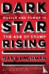 Lachman, Gary (Gary Lachman) - Dark Star Rising