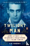 Brown, Liz - Twilight Man