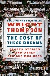 Thompson, Wright - Cost of These Dreams