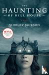 Jackson, Shirley - Haunting of Hill House (Movie Tie-In)