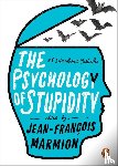  - The Psychology of Stupidity