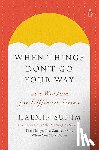 Sunim, Haemin - When Things Don't Go Your Way