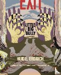 Erdrich, Heid E. - Little Big Bully