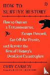 Cassidy, Cody - Cassidy, C: How to Survive History