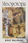 Waldman, Anne - Mesopotopia